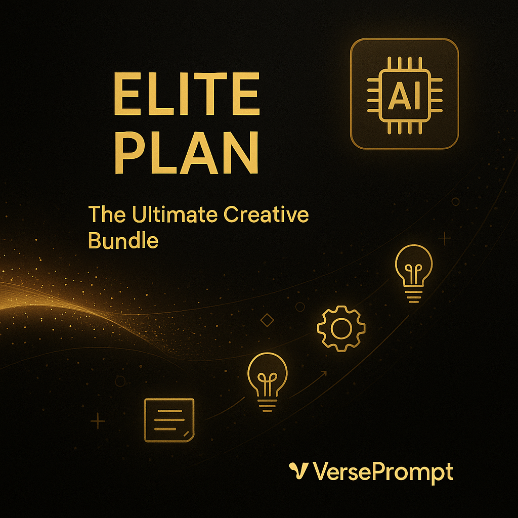 Elite Plan – Ultimate Creative Bundle – VersePrompt